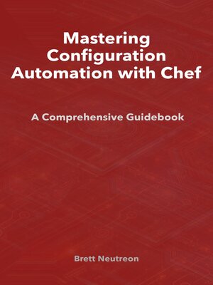 cover image of Mastering Configuration Automation with Chef